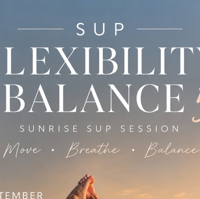 Flexibilit Balance Sunrise SUP Session